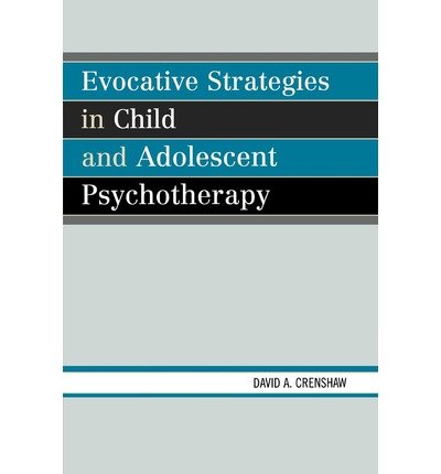 [(A Handbook of Play Therapy with Aggressive Children)] [Author: David A. Crenshaw] published on (September, 2007)