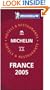 Michelin Red Guide 2005 France: Selection d'Hotels et de Restaurants / Selection of Hotels and Restaurants (Michelin Red Guides) (French Edition)