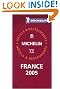 Michelin Red Guide 2005 France: Selection d'Hotels et de Restaurants / Selection of Hotels and Restaurants (Michelin Red Guides) (French Edition)