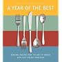 A Year of the Best: Seasonal Recipes From The Best&hellip by The Editors of Best of Bridge