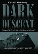 Dark Descent: Diving and the Deadly Allure of The Empress of Ireland