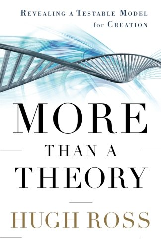 More Than a Theory: Revealing a Testable Model for Creation (Reasons to Believe)