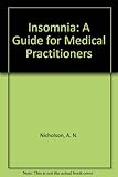 Insomnia : a guide for medical practitioners