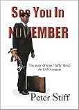 See you in November : the story of Alan 'Taffy' Brice - an SAS assassin