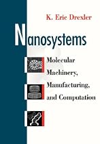 Nanosystems: Molecular Machinery, Manufacturing, and Computation