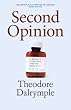 SECOND OPINION: A Doctor's Dispatches From The Inner City
