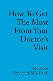 How to get the most from your doctor's visit
