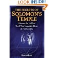 The Secrets of Solomon's Temple: Discover the Hidden Truth that Lies at the Heart of Freemasonry by Kevin L Gest