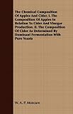 The Chemical Composition Of Apples And Cider. I. The Composition Of Apples In Relation To Cider And Vinegar Production. Ii. The Composition Of Cider As ... By Dominant Fermentation With Pure Yeasts
