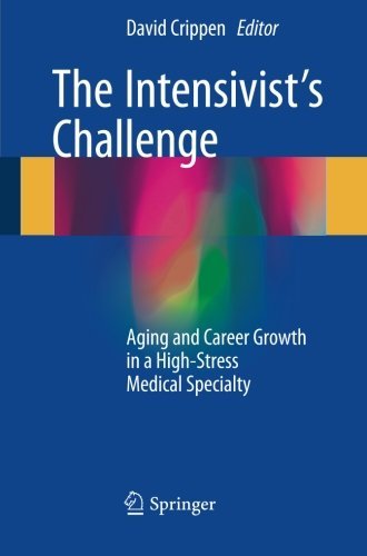 The Intensivist's Challenge: Aging and Career Growth in a High-Stress Medical Specialty