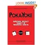 Poka-Yoke: IMPROVING PRODUCT QUALITY BY PREVENTING DEFECTS (Improve Your Product Quality!)