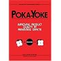 Poka-yoke: Improving Product Quality by Preventing Defects (Improve Your Product Quality!)