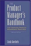The Product Manager s Handbook : The Complete Product Management Resource