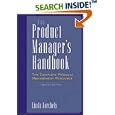The Product Manager's Handbook : The Complete Product Management Resource
