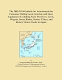 The 2009-2014 Outlook for Attachments for Consumer Riding Lawn, Garden, and Snow Equipment Excluding Snow Throwers, Carts, Wagons, Dozer Blades, Rotary Tillers, and Rotary Mower Decks in Japan