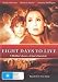 Produkt-Bild: Eight Days to Live  [ Australische Fassung, Keine Deutsche Sprache ]