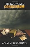 The Economic Conundrum