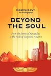 BEYOND THE SOUL: From the Streets of Alexandria to the Halls of Corporate America