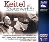 Keitel im Kreuzverhör (3 Audio-CD)