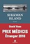 Sukkwan island - PRIX MEDICIS ETRANGER 2010