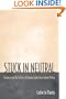 Stuck in Neutral