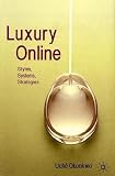 Luxury Online: Styles, Systems, Strategies [Hardcover]