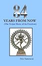 84 Years From Now: (The Trojan Horse of the Freedom)
