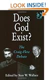 Does God Exist?: The Craig-Flew Debate