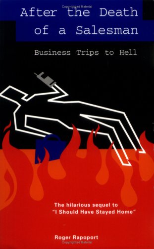 after the death of a salesman business trips to hell