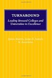 Turnaround: Leading Stressed Colleges and Universities to Excellence