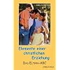 Eltern - ABC: Elemente einer christlichen Erziehung