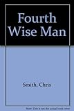 The fourth wise man