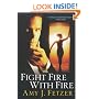 Fight Fire with Fire (Dragon One, Book 4)