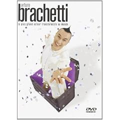 Arturo Brachetti : Le plus grand acteur transform
