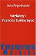 Sarkozy : l'erreur historique