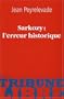 Sarkozy : l'erreur historique