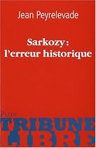 Sarkozy : l'erreur historique