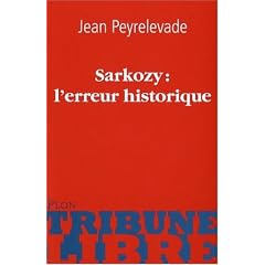 Sarkozy : l'erreur historique