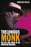 Thelonious Monk : the life and times of an American original