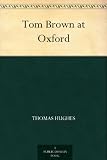 Tom Brown at Oxford