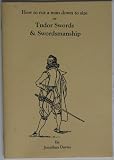 Tudor swords and swordmanship 1485-1603