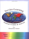 Service-Learning: Student's Guide & Journal for Elementary School