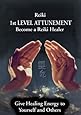 Reiki 1st Level Attunement Become a Reiki Healer