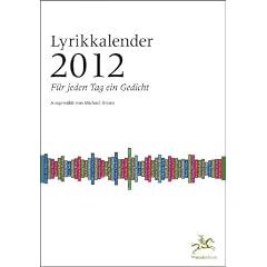 Lyrikkalender 2012: F�r jeden Tag ein Gedicht
