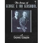 The Songs of George & Ira Gershwin: A Centennial Celebration, Volume 2 book cover