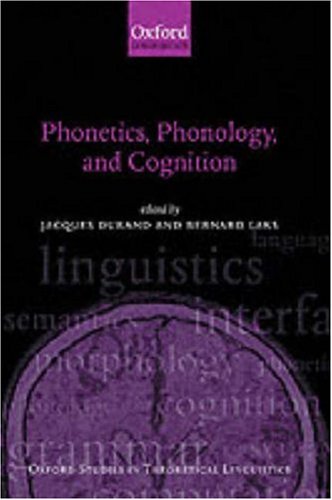 Phonetics, Phonology, and Cognition (Oxford Studies in Theoretical Linguistics) under Phonetics & Phonics in The Books Store