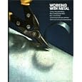 Working with metal (Home repair and improvement) by 