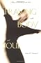 Praying with Body and Soul: A Way to Intimacy with God