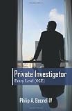 Private Investigator Entry Level (02E): An Introduction to Conducting Private Investigations