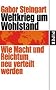 Weltkrieg um Wohlstand: Wie Macht und Reichtum neu verteilt werden